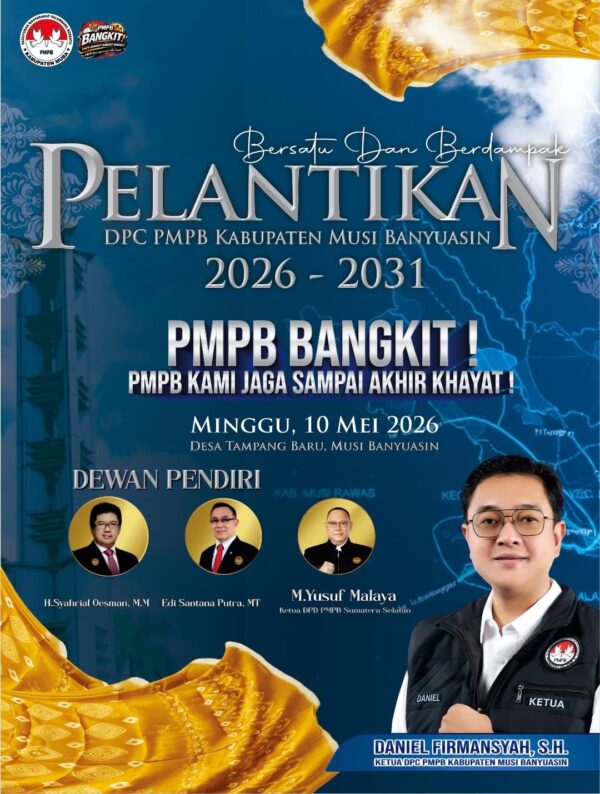 Perkuat Sinergi Daerah, Ketua Umum Yusuf Malaya Dijadwalkan Lantik Pengurus DPC PMPB Musi Banyuasin di Bayung Lencir